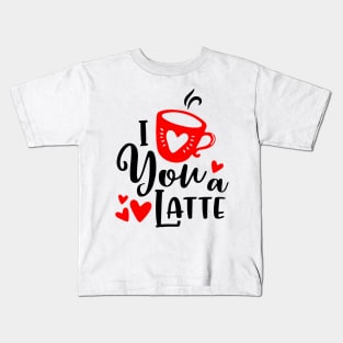 I Love You a Latte Kids T-Shirt